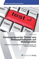 Andreas Parusel - Servergesteuertes Testen von Webapplikationen auf Mobilgeräten
