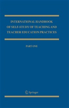 Mary Lynn Hamilton, Vicki Kubler LaBoskey et al, Vicki Kubler LaBoskey, J. John Loughran, Mar Lynn Hamilton, Mary Lynn Hamilton... - International Handbook of Self-Study of Teaching and Teacher Education Practices, vols.