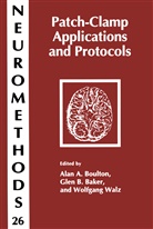 Gle B Baker, Glen B Baker, Glen B. Baker, Alan A. Boulton, Wolfgang Walz - Patch-Clamp Applications and Protocols