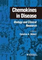Carolin A Hébert, Caroline A Hébert, Caroline A. Hébert - Chemokines in Disease