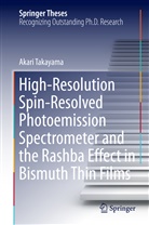 Akari Takayama - High-Resolution Spin-Resolved Photoemission Spectrometer and the Rashba Effect in Bismuth Thin Films