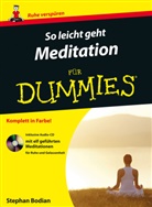 Stephan Bodian - So leicht geht Meditation für Dummies, m. Audio-CD