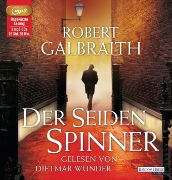 Robert Galbraith, J. K. Rowling, Dietmar Wunder - Der Seidenspinner, 3 Audio-CD, 3 MP3 (Hörbuch)