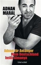 Adnan Maral - Adnan für Anfänger
