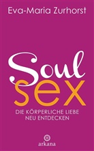 Tanja Blobel, Eva-Maria Zurhorst - Soulsex