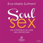 Eva-Maria Zurhorst, Eva-Maria Zurhorst, Wolfgang Zurhorst - Soulsex, 1 Audio-CD (Hörbuch)