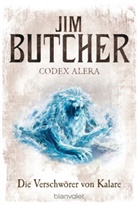 Jim Butcher - Codex Alera - Die Verschwörer von Kalare