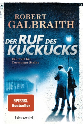 Robert Galbraith, J. K. Rowling - Der Ruf des Kuckucks - Ein Fall für Cormoran Strike