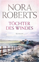 Nora Roberts - Töchter des Windes