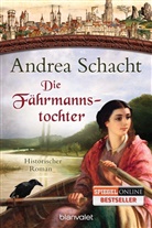 Andrea Schacht - Die Fährmannstochter