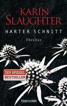 Karin Slaughter - Harter Schnitt