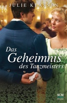 Julie Klassen - Das Geheimnis des Tanzmeisters