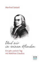 Manfred Siebald, Siebald  Manfred - Und wir in seinen Händen