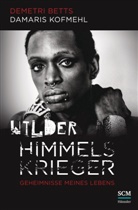 Demetr Betts, Demetri Betts, Damaris Kofmehl - Wilder Himmelskrieger