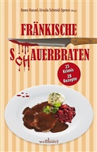 Lilo Beil, Paula Bengtzon, Alex Conrad, Ton Feller, Toni Feller, Sabine Fink... - Fränkische Schauerbraten