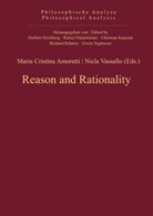 Maria C. Amoretti, Maria Cristina Amoretti, Mari Cristina Amoretti, Maria Cristina Amoretti, Vassallo, Vassallo... - Reason and Rationality