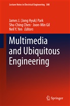 Shu-Chin Chen, Shu-Ching Chen, Joon-Min Gil, Joon-Min Gil et al, J. H. Park, James J. Park... - Multimedia and Ubiquitous Engineering