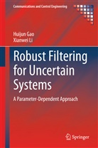 Huiju Gao, Huijun Gao, Xianwei Li - Robust Filtering for Uncertain Systems