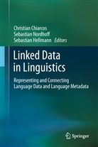 Christian Chiarcos, Sebastian Hellmann, Sebastia Nordhoff, Sebastian Nordhoff - Linked Data in Linguistics