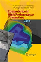 Christian Bischof, Wolfgang E Nagel et al, Heinz-Ger Hegering, Heinz-Gerd Hegering, Wolfgang E. Nagel, Gabriel Wittum - Competence in High Performance Computing 2010