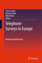 Michael H¿r, Sabine H¿r, Michae Häder, Michael Häder, Sabine Häder, Mike K¿hne... - Telephone Surveys in Europe