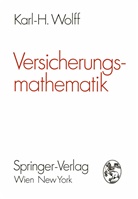 Karl-Heinz Wolff - Versicherungsmathematik