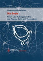 Hartmann Hinterhuber - Die Seele