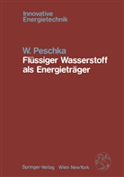 W Peschka, W. Peschka - Flüssiger Wasserstoff als Energieträger