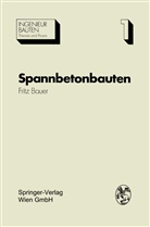 Fritz Bauer - Spannbetonbauten