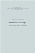 Reiner Haussherr - Rembrandts Jacobssegen