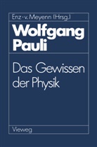 Charles P Enz, Charles P. Enz, Kar Meyenn, Karl Meyenn, Karl von Meyenn, Karl von Meyenn - Wolfgang Pauli