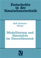 Rolf Grützner, Geral Kampe, Gerald Kampe, Dietmar P.F. Möller, Dietmar P F Möller - Modellierung und Simulation im Umweltbereich