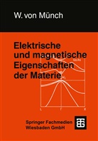 Waldemar Münch, Waldemar von Münch, Waldemar von Münch - Elektrische und magnetische Eigenschaften der Materie