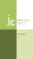 Ton Baars, Michael Hoffmann, Anita Idel, Thomas Vilgis, Martin Wurzer-Berger - Journal Culinaire - 18: journal culinaire. Kultur und Wissenschaft des Essens, m. 1 Beilage