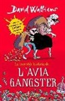 David Walliams - La increïble història de-- L'àvia gàngster