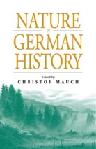 Christof (EDT) Mauch, Christof Mauch, Mauch Christof Mauch - Nature in German History