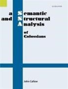 John Callow - A Semantic and Structural Analysis of Colossians, 2nd Edition