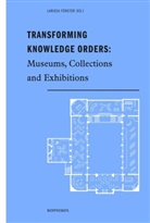 Lariss Förster, Larissa Förster - Transforming Knowledge Orders