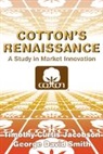 Timothy Curtis Jacobson, Jacobson Timothy Curtis, George David Smith, George David Jacobson Smith - Cotton''s Renaissance