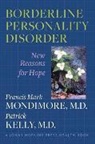 Patrick Kelly, Patrick (Assistant Clinical Professor-Health Sciences Kelly, Francis Mark Mondimore, Francis Mark (Director Mondimore, Francis Mark Kelly Mondimore, Francis Mark/ Kelly Mondimore - Borderline Personality Disorder