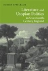 Robert Appelbaum, Robert Applebaum - Literature and Utopian Politics in Seventeenth-Century England