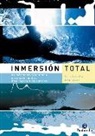 John Delves, Terry Laughlin - Inmersión total : un método revolucionario para nadar mejor, más rápido y fácilmente