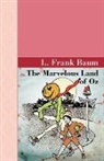 L. Frank Baum - The Marvelous Land of Oz