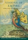 David Philip Miller, David Philip (University of New South Wale Miller, David Philip Reill Miller, Miller David Philip, David Philip Miller, David Philip (University of New South Wales Miller... - Visions of Empire