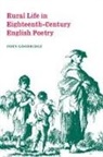John Goodridge, John (Nottingham Trent University) Goodridge, Howard Erskine-Hill, John J. Richetti - Rural Life in Eighteenth-Century English Poetry