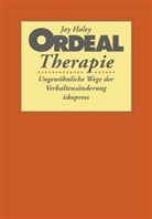 Jay Haley, Mathias Hütter, Ortwi Meiss, Ortwin Meiss, Prior, Prior... - Ordeal Therapie