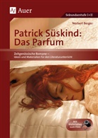 Norbert Berger, Patrick Süskind - Patrick Süskind 'Das Parfum'
