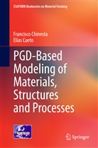 Francisc Chinesta, Francisco Chinesta, Elías Cueto - PGD-Based Modeling of Materials, Structures and Processes