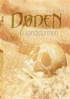 Stefan A H Holmgren, Stefan A. H. Holmgren, Stefan A. H. Holmgren - Døden i sandstormen