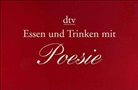 Essen und Trinken mit Poesie, m. 2 Flaschen Wein
